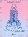 Cover image for Our Spoons Came from Woolworths